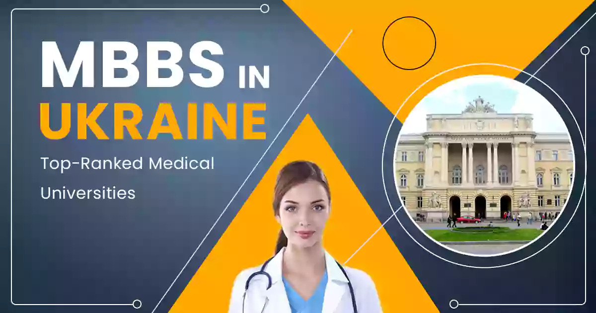 Why MBBS in Ukraine? | List of Top Medical universities in Ukraine 2021